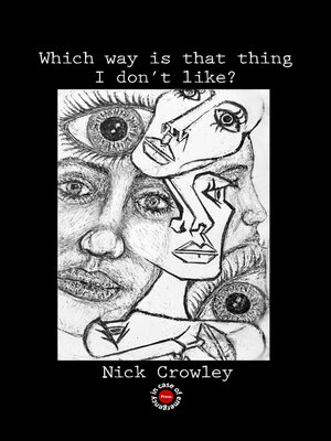 cover image of Which way is that thing I don't like